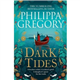 Dark Tides Philippa Gregory