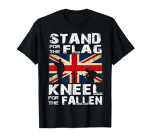 Stand For The Flag Kneel For The Fallen British Army Veteran T-Shirt