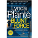 Blunt Force Lynda La Plante